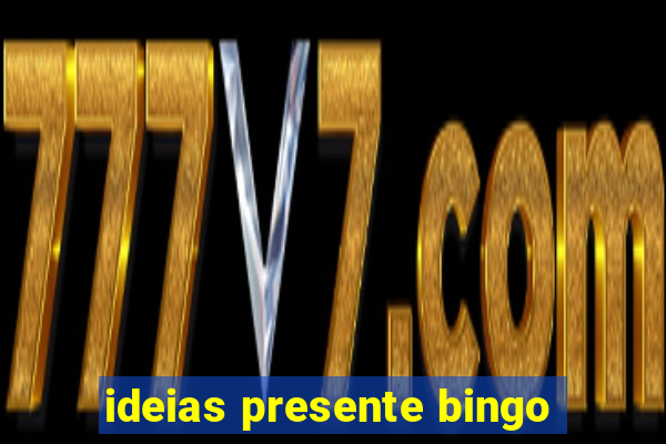 ideias presente bingo